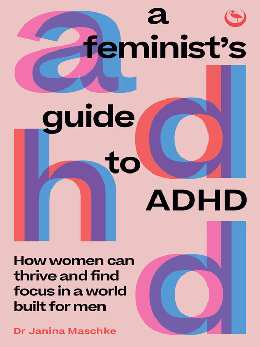 Title details for A Feminist's Guide to ADHD by Janina Maschke - Available